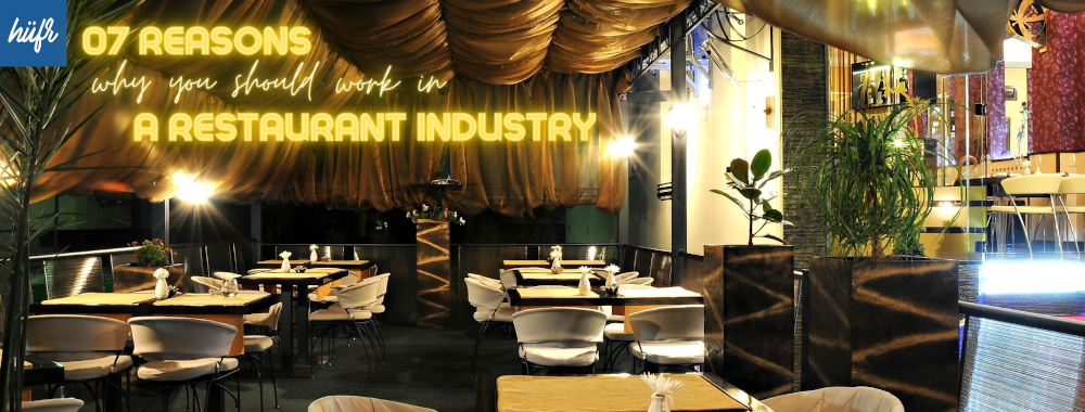 Why work in the restaurant industry?